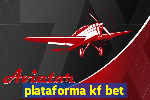 plataforma kf bet